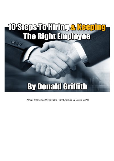 10 Steps To Hiring Keeping The Right Employee